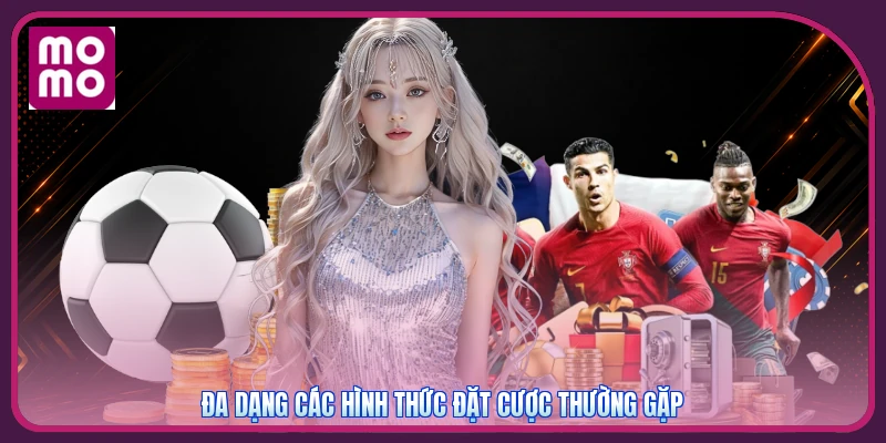Kèo Chấp MMOO | Phân Biệt Đồng Banh Chấp 0,5 Và 1 Trái 3 Đa dạng các hình thức đặt cược thường gặp