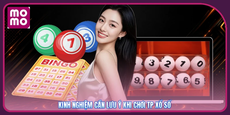 TP Xổ Số MMOO | Sảnh Cược Đa Dạng Tặng Ngay 188K Tân Thủ 4 Kinh nghiệm cần lưu ý khi chơi TP Xổ Số