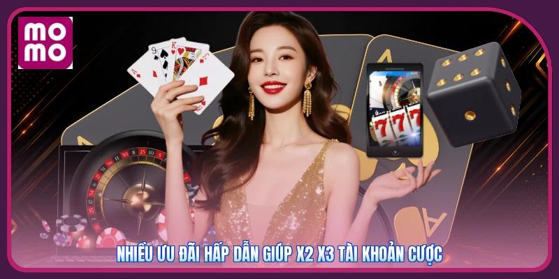 MMOO 15 Nhiều ưu đãi hấp dẫn giúp x2 x3 tài khoản cược
