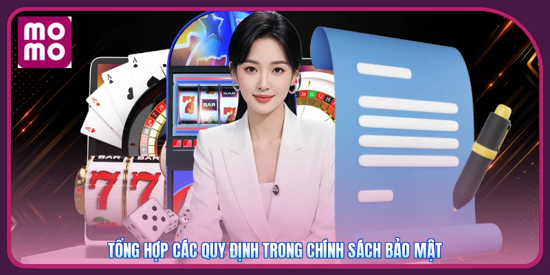 Tổng hợp các quy định trong chính sách bảo mật