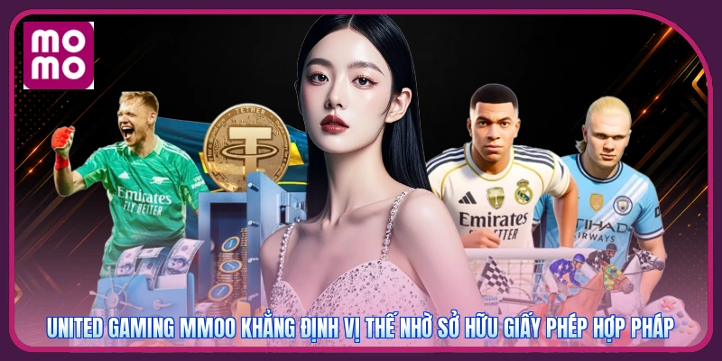 United Gaming MMOO | Trung Tâm Odds Theo Sát Mọi Nhịp Đấu 2 United Gaming MMOO khẳng định vị thế nhờ sở hữu giấy phép hợp pháp